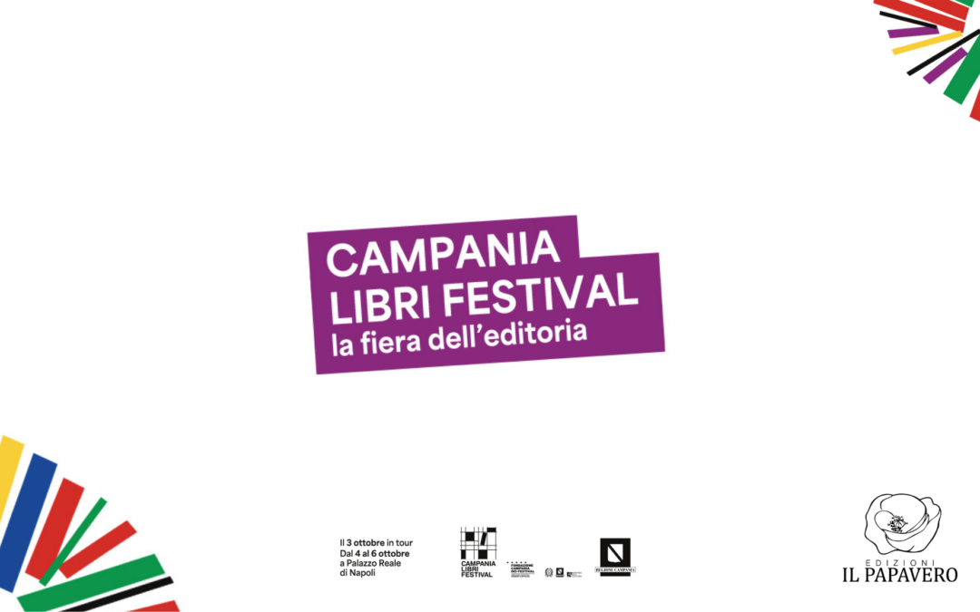 EDIZIONI IL PAPAVERO VERSO L’INFINITO DEL CAMPANIA LIBRI FESTIVAL